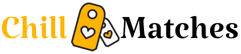 ChillMatches